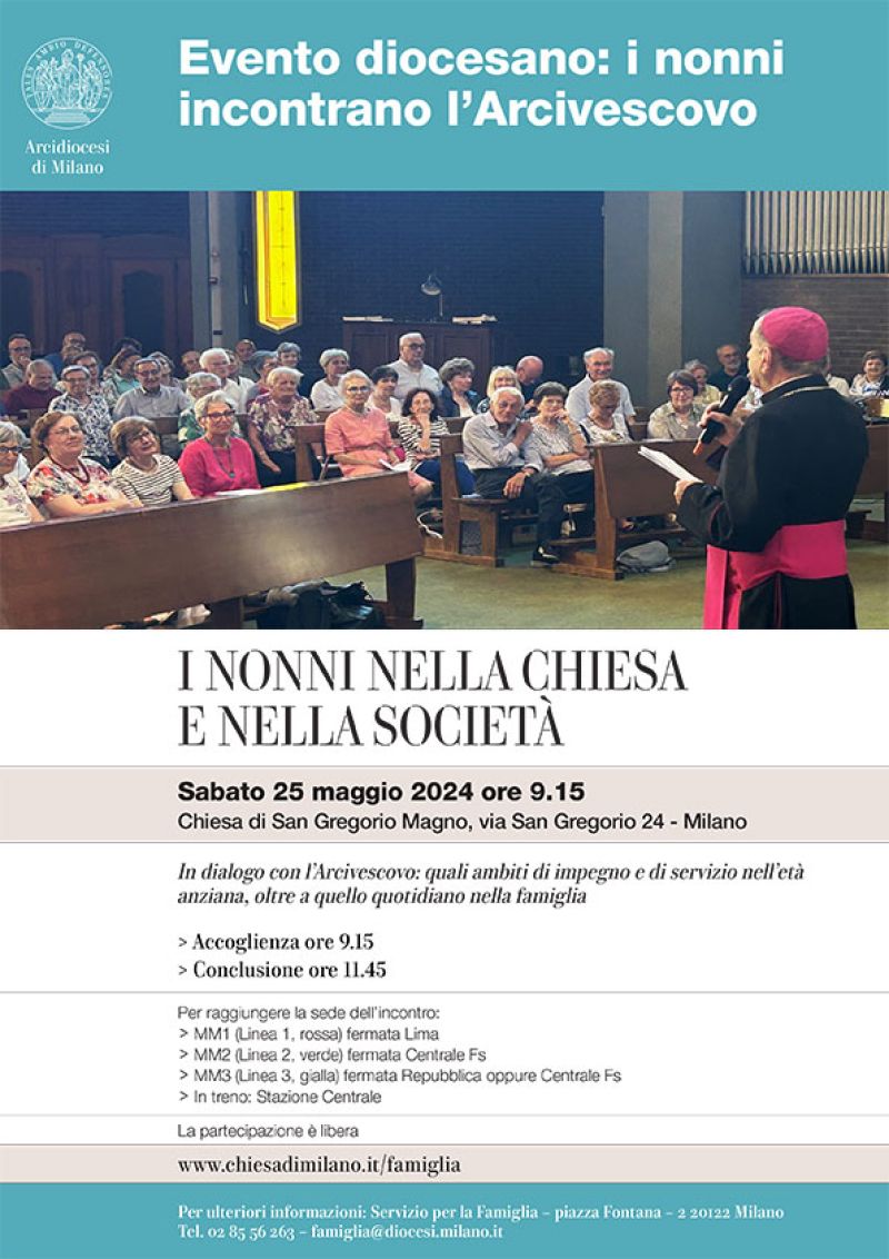 “I nonni nella Chiesa e nella Società“ San Gregorio Magno, Milano, 25 maggio 2024